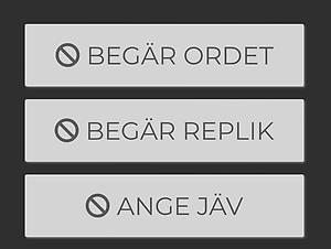 Knapparna, Begär ordet, Begär replik och Ange jäv, fungerar inte.